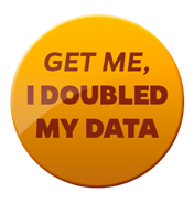 I-doubled-my-data-badge