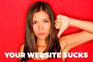 Your website sucks